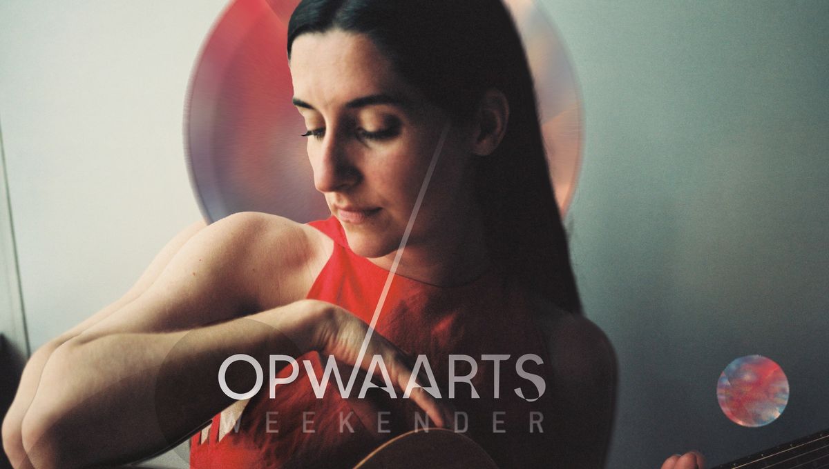 Opwaarts Weekender: Eefje de Visser - Unplugged (Uitverkocht)