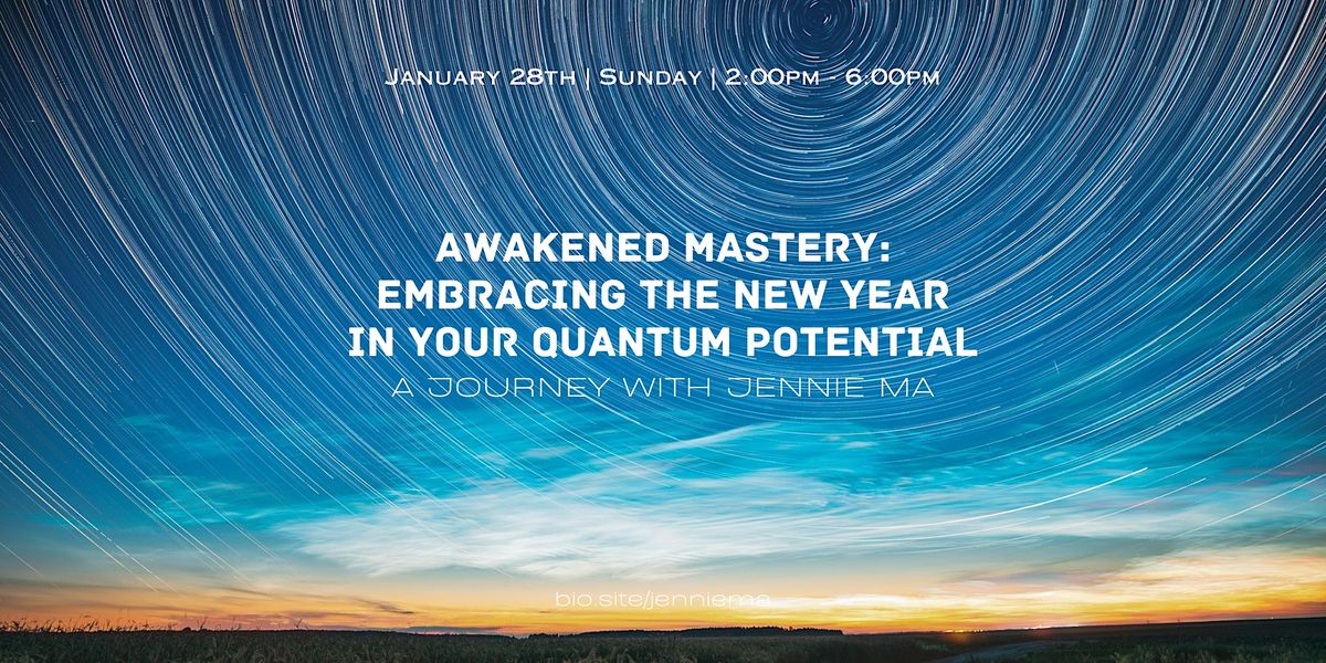 Awakened Mastery: Embracing Your Quantum Potential (In-Person WORKSHOP)