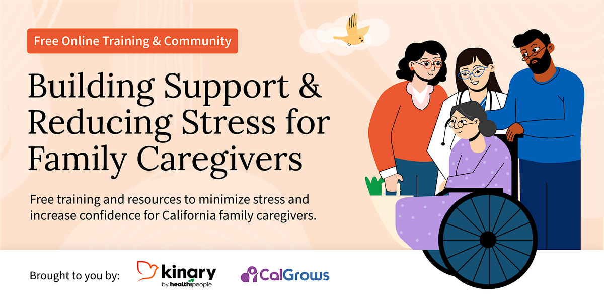 California Family Caregiver Training: Caring for Your Loved One  SD