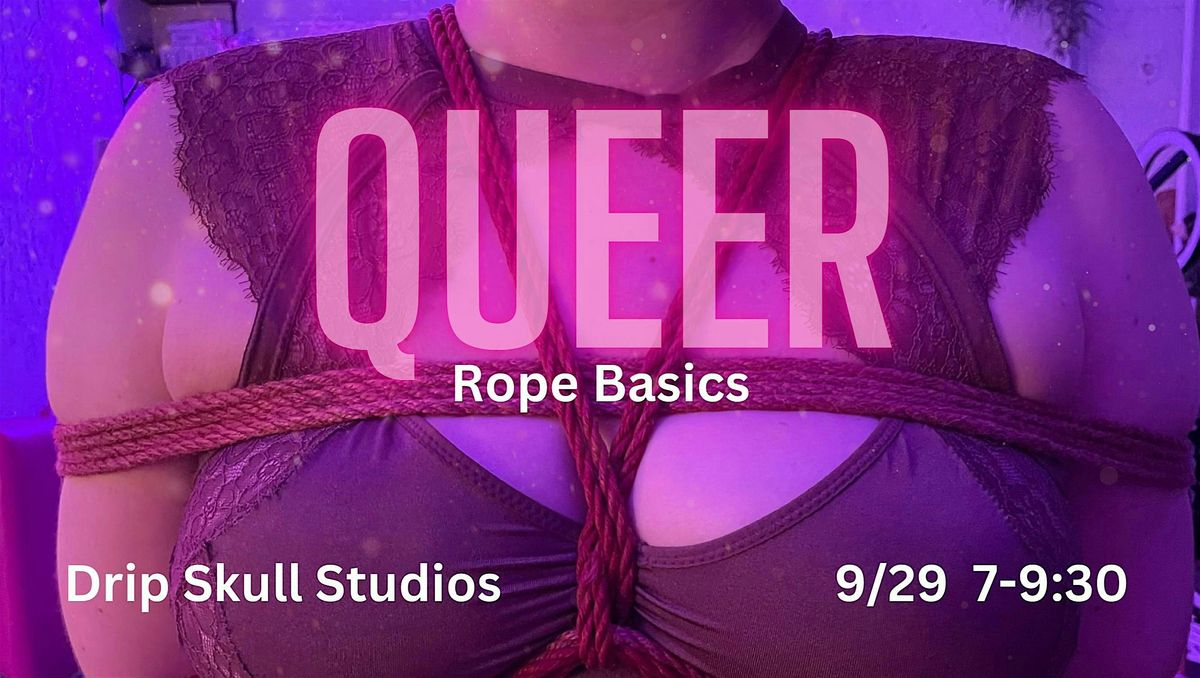 Queer Rope Basics