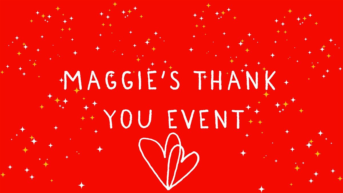 Maggie's Cardiff Thank You Event 2024