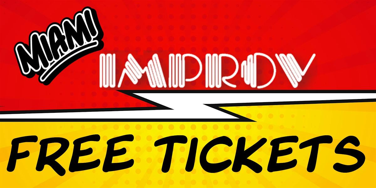 FREE Tickets Miami Improv!