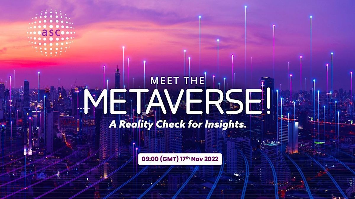 ASC Conference Meet The Metaverse A Reality Check For Insights The asc-conference-meet-the-metaverse-a-reality-check-for-insights-the