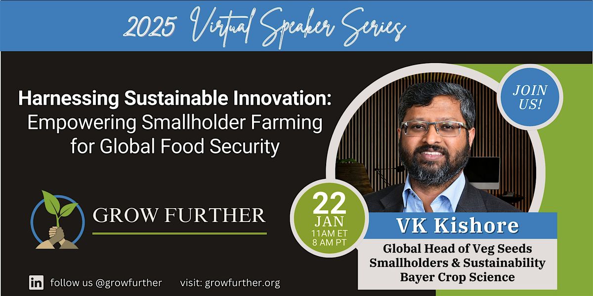 Harnessing Sustainable Innovation: Empowering Smallholder Farming for Global Food Security