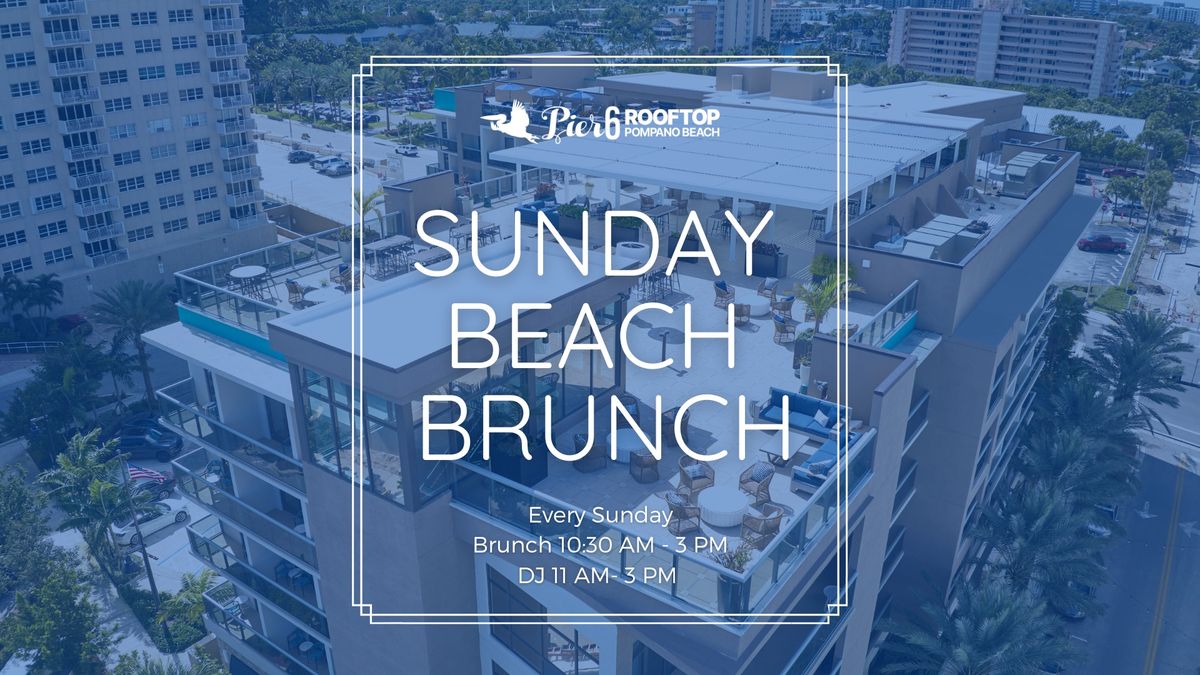 Sunday Beach Brunch @ Pier 6 Rooftop Pompano Beach