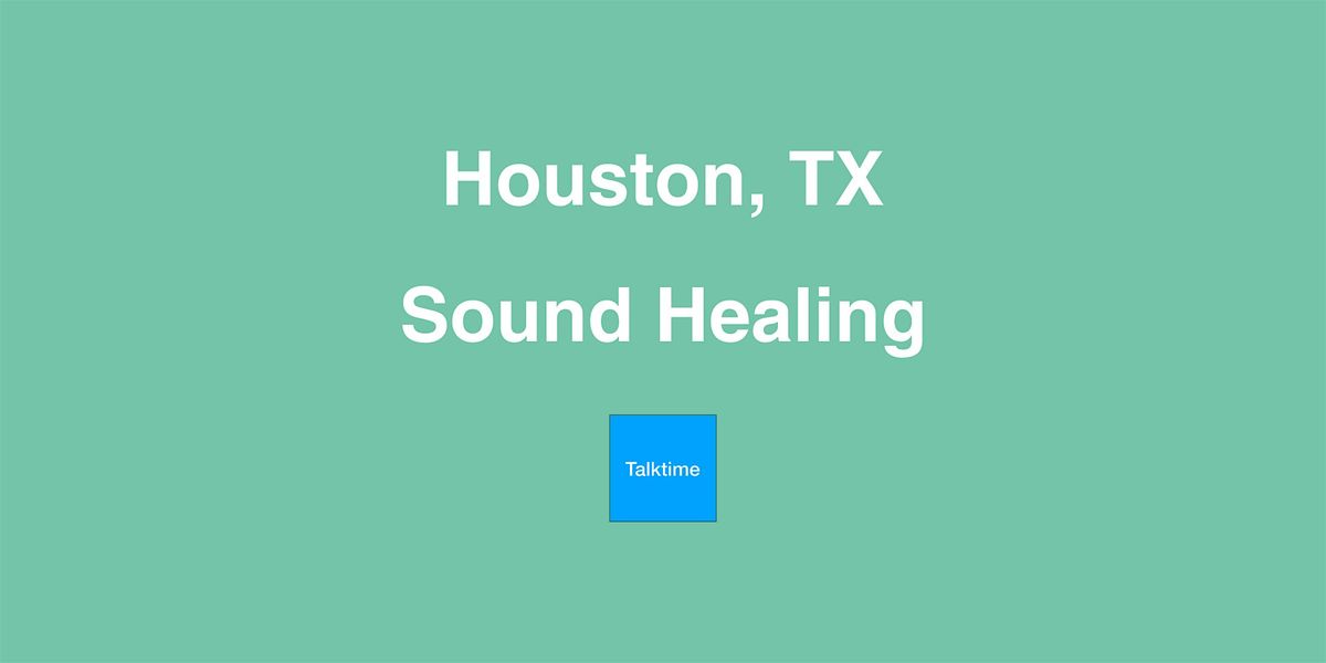 Sound Healing - Houston