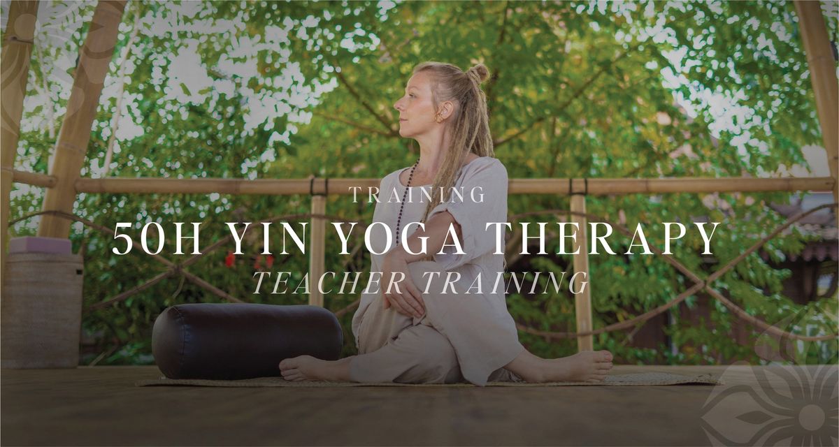 50H Yin Yoga Therapy Teacher Training with Alexandra Denkinger M.D. (Acu)