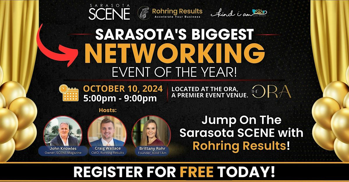 Sarasota's Biggest Networking Event Of The Year With Rohring Results!