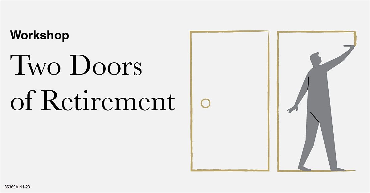 Two Doors of Retirement