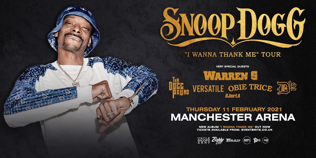 Snoop Dogg - \u201cI Wanna Thank Me\u201d Tour (Manchester Arena)