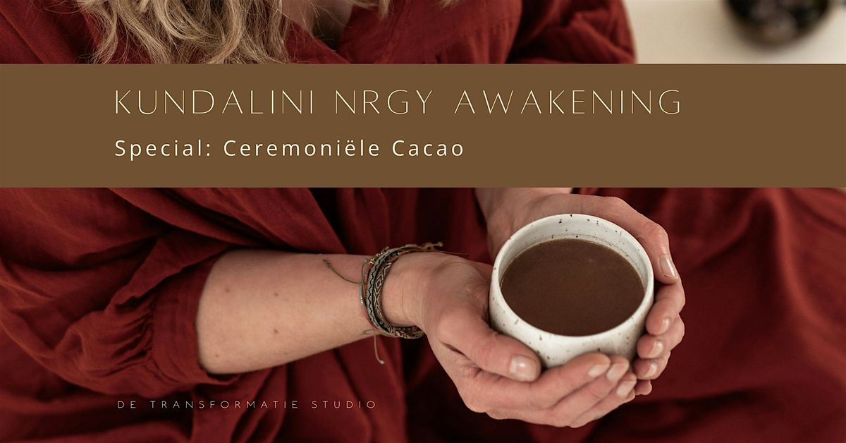 Kundalini NRGY (KAP) Awakening | Full Moon editie met ceremoni\u00eble cacao