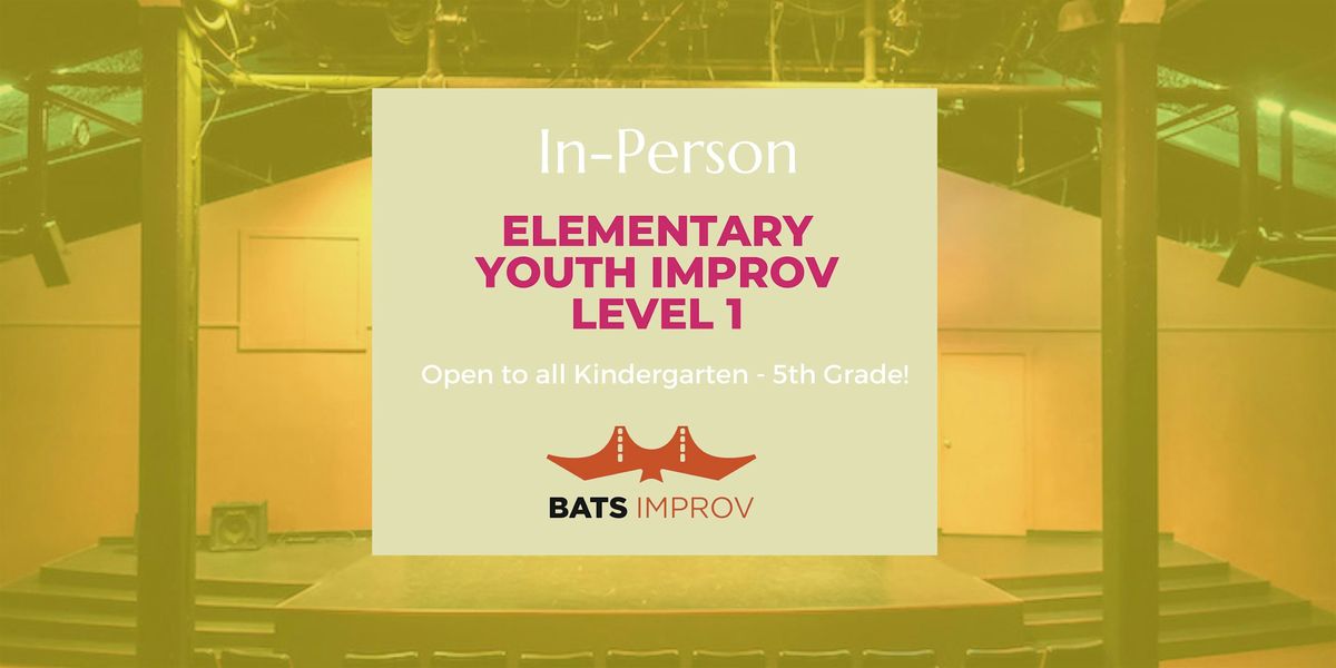 In-Person: Youth Improv Elementary