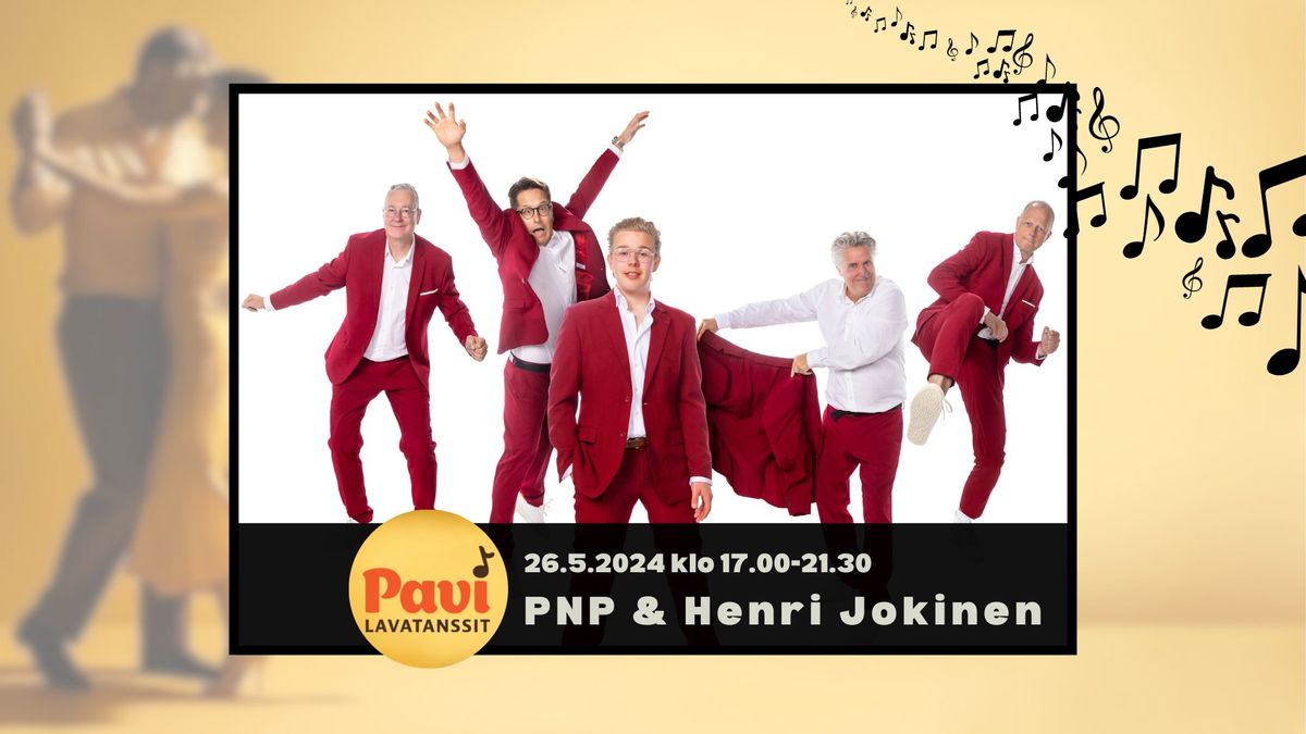 Pavin sunnuntaitanssit: PNP & Henri Jokinen