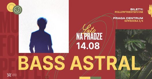 Lato na Pradze \u2022 Bass Astral \u2022 14 sierpnia 2021
