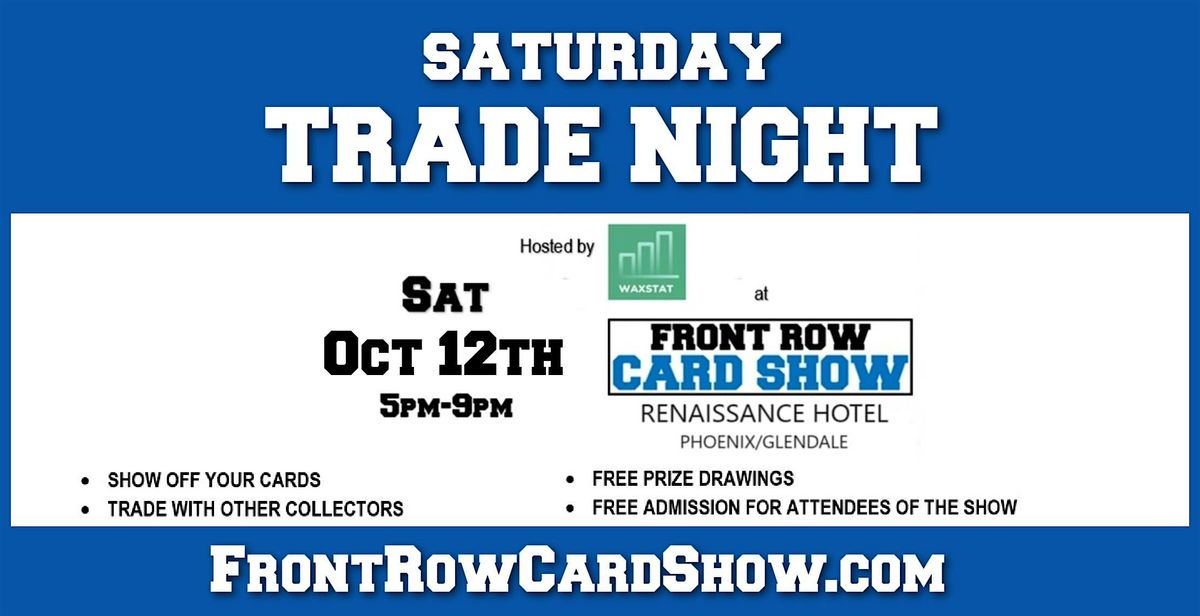 Trade Night at Front Row Card Show in Phoenix