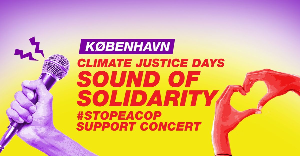 Sound Of Solidarity - Support Concert for Stop EACOP-activists