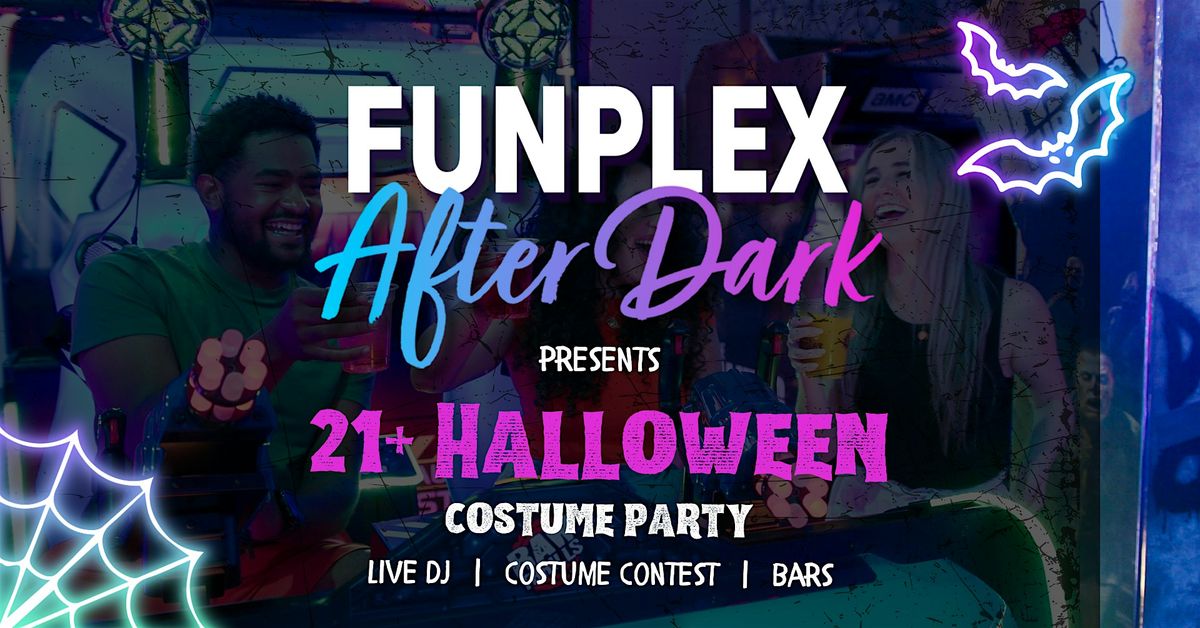 21+ After Dark Halloween Party at the Funplex in Mount Laurel, NJ!