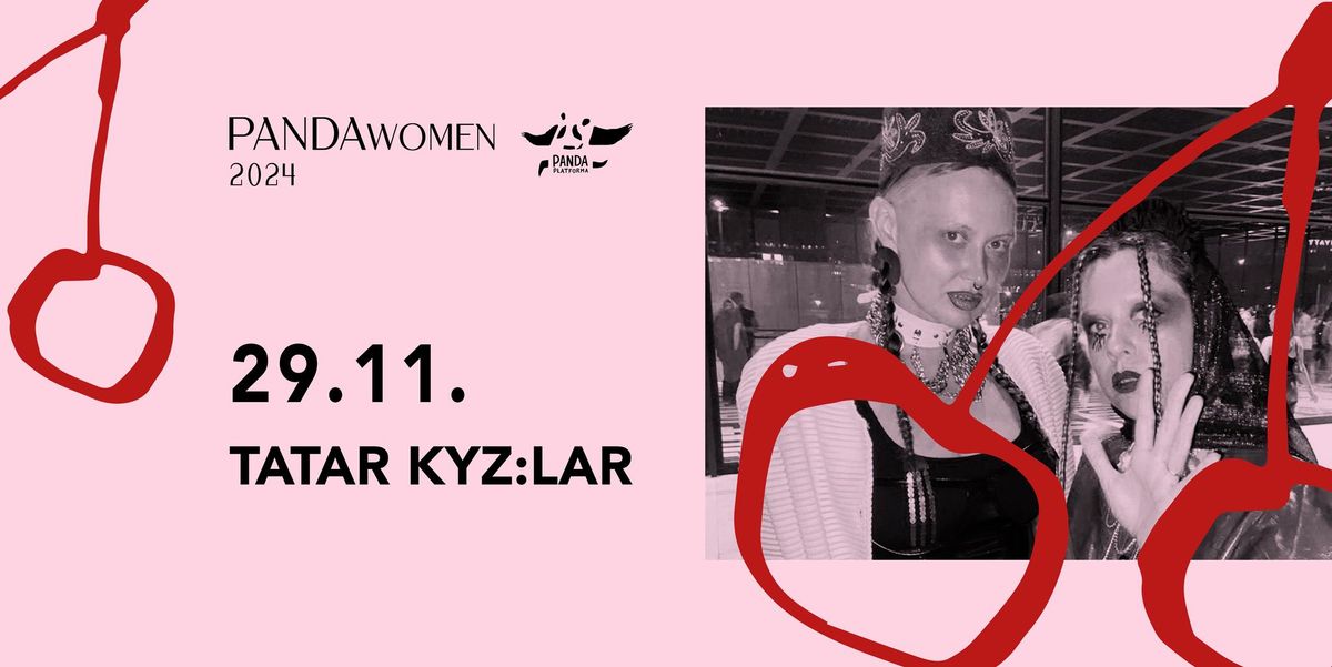 PANDAwomen # 4: TATAR KYZ:LAR