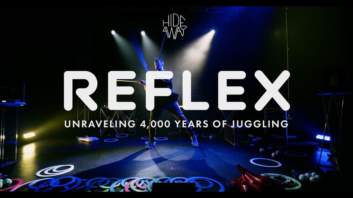 Reflex - Unraveling 4 000 Years of Juggling