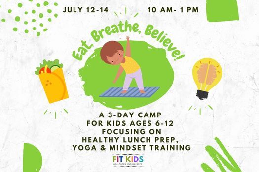 3 Day Camp- Eat, Breathe, Believe!