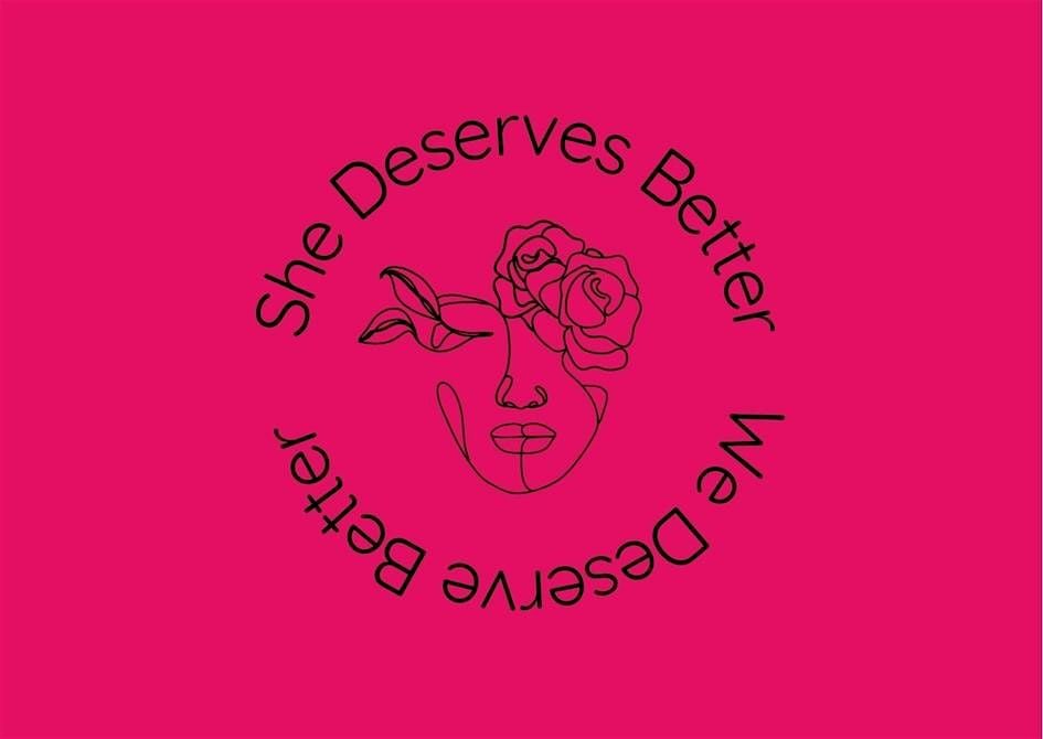 She Deserves Better- We Deserve Better