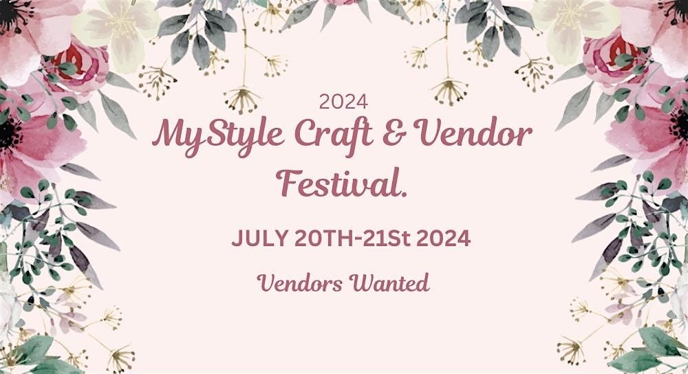 MyStyle Craft & Vendor Festival