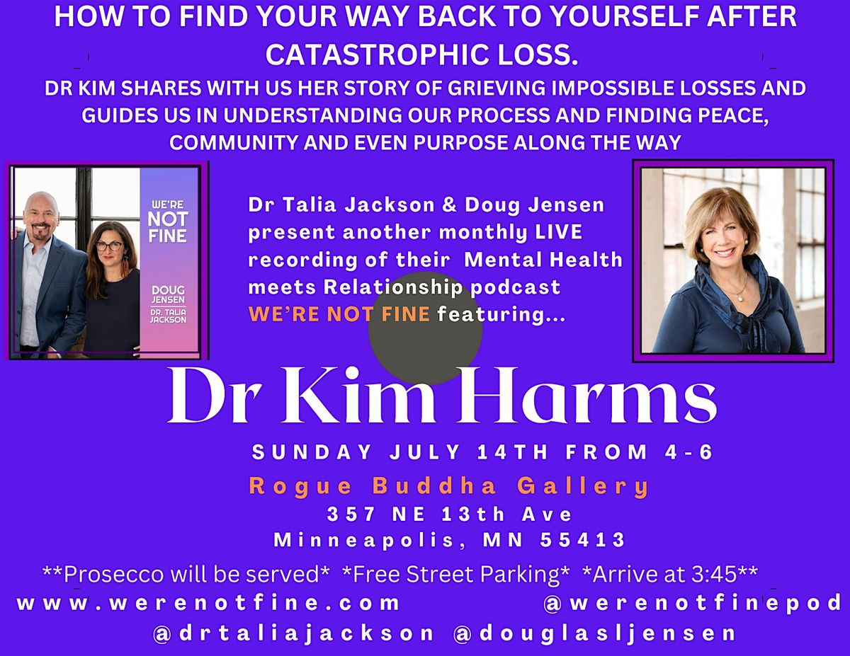 Finding Your Way after Catastrophic Loss with guest Kimberly Harms, DDS