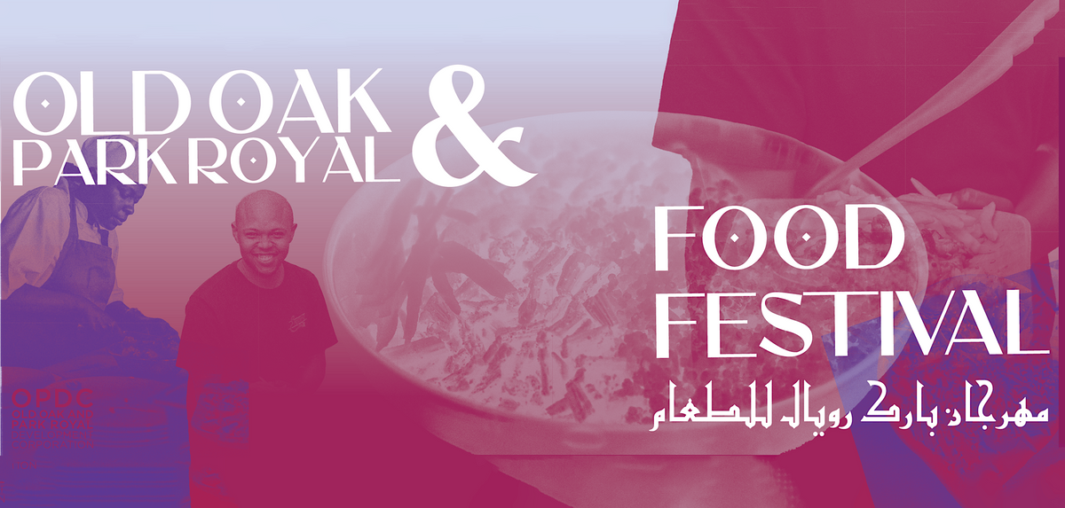 Old Oak and Park Royal Food Festival