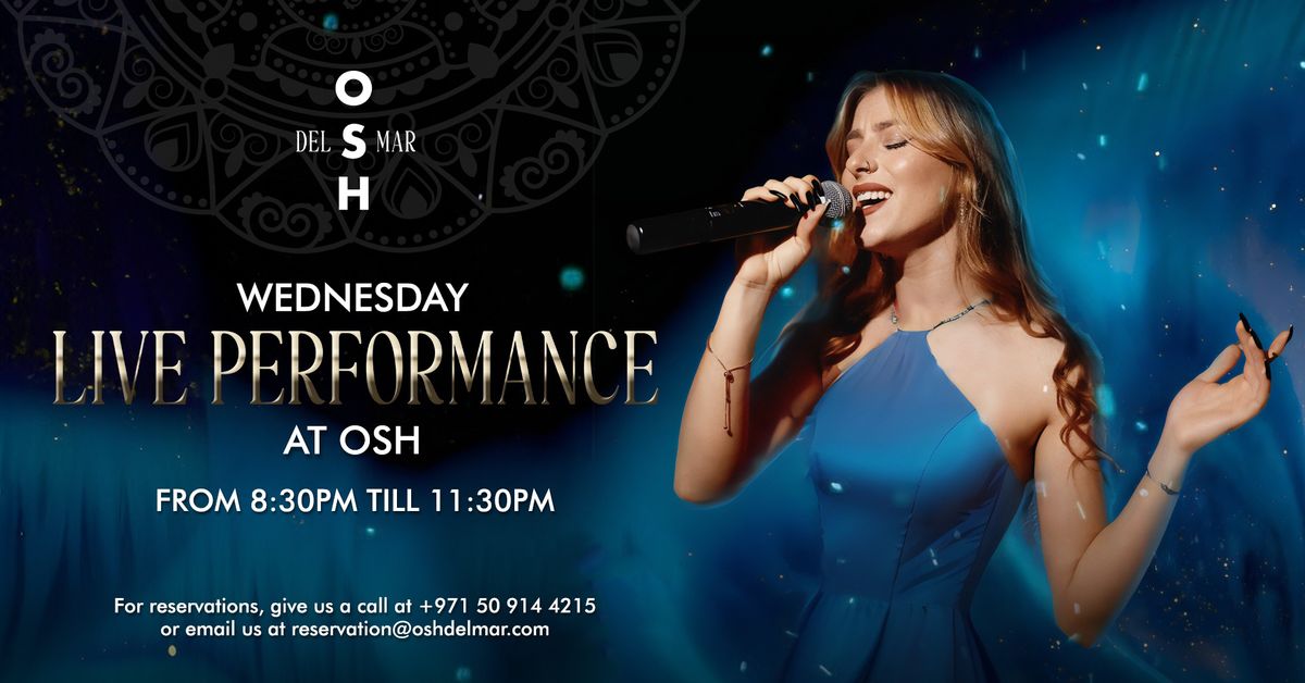 Live Performance At Osh - Wednesday