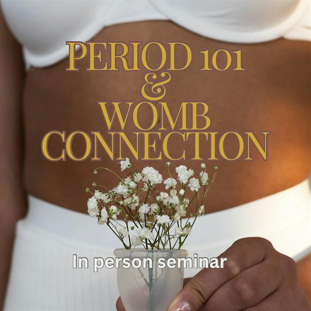 Period 101 & Womb Connection Seminar