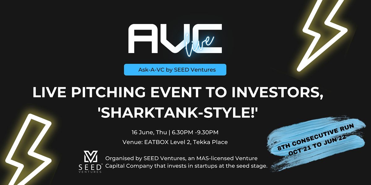 Ask-A-VC Live! Pitching Event by SEED Ventures
