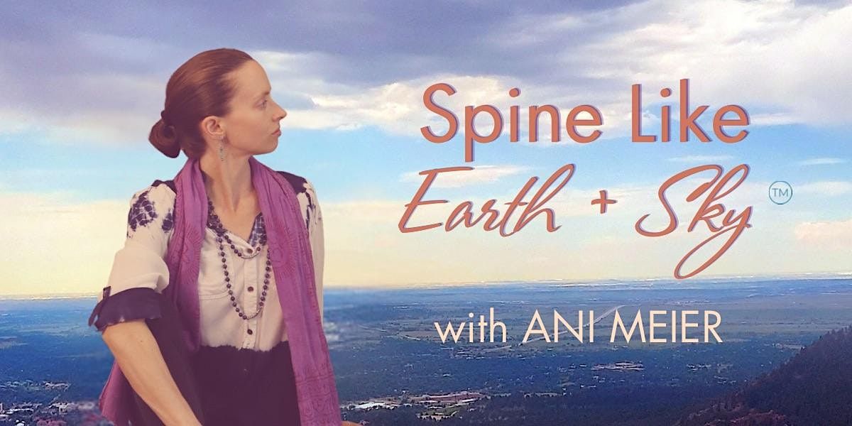 Spine Like Earth and Sky: A Restorative Yoga and Dance Class