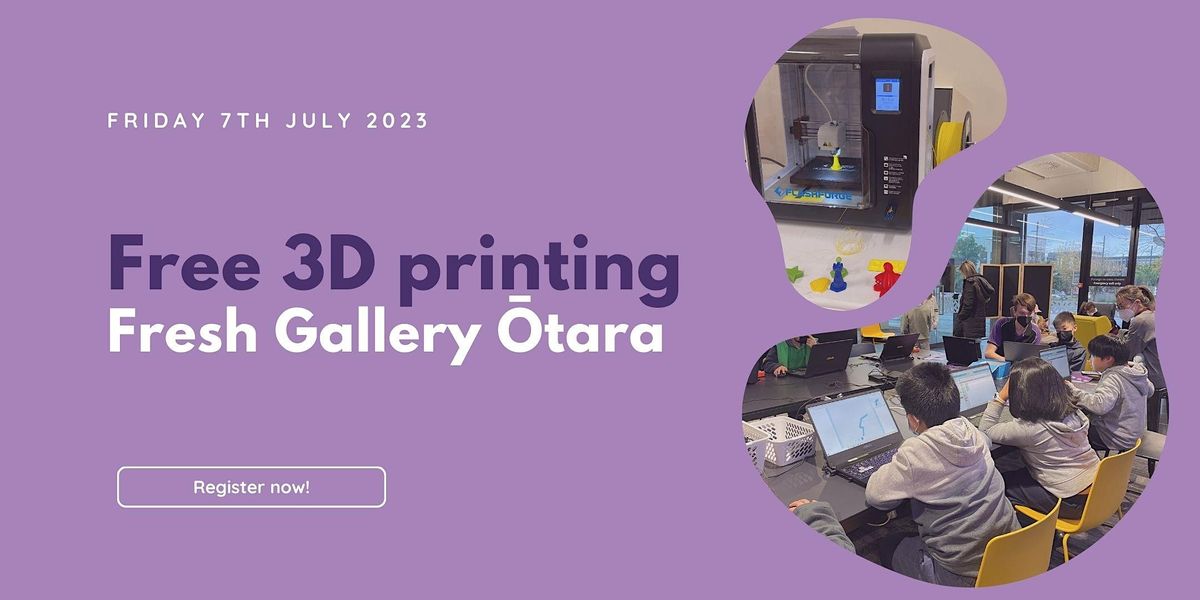 Free 3D Printing Workshop - Brain Play x Fresh Gallery \u014ctara