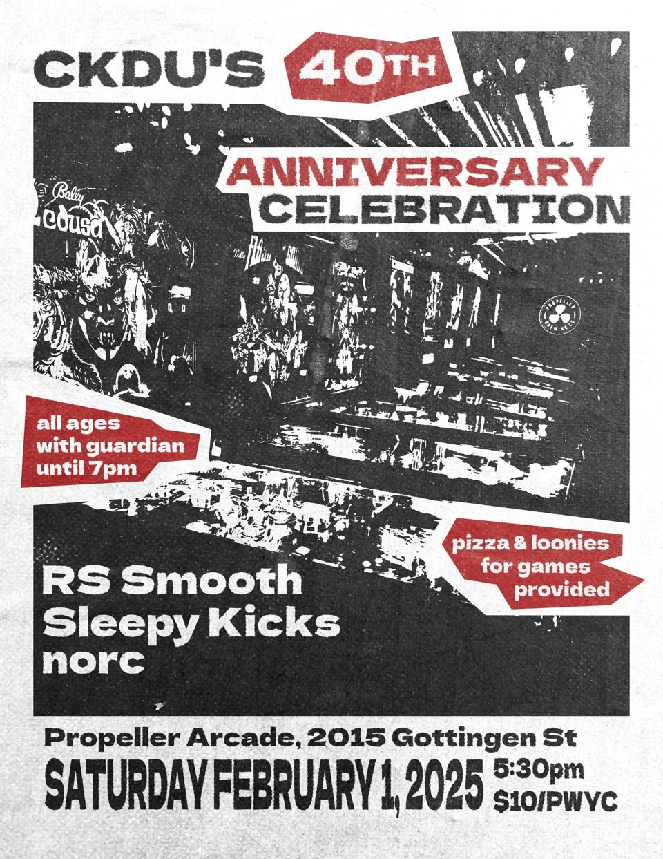 CKDU's 40th Anniversary Celebration @ Propeller Arcade w\/ norc \/ Sleepy Kicks \/ R$ $mooth