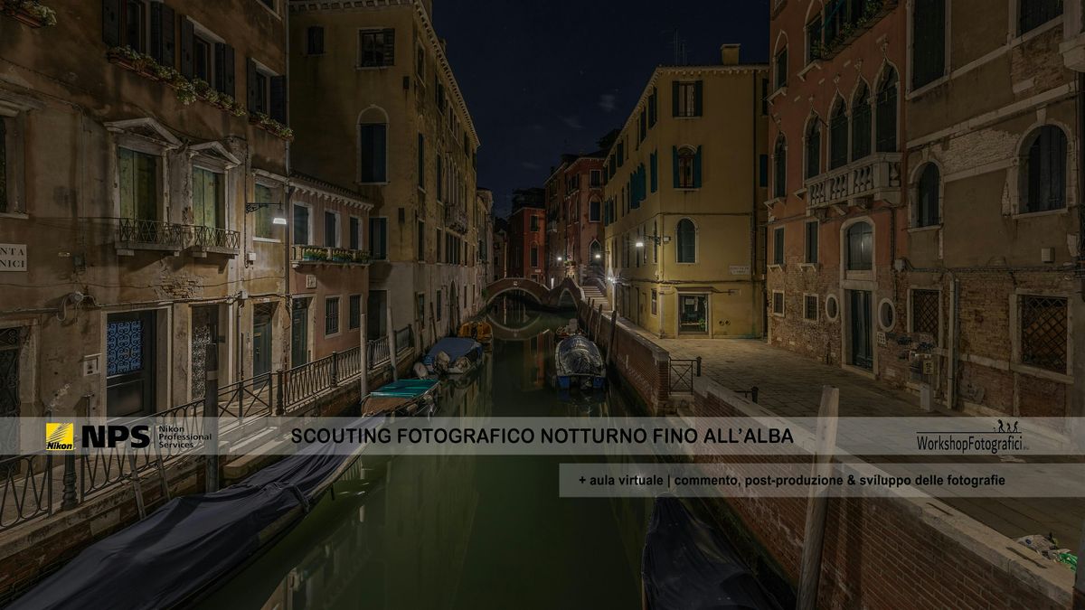 Venezia insolita - Scouting Fotografico Notturno fino all'alba