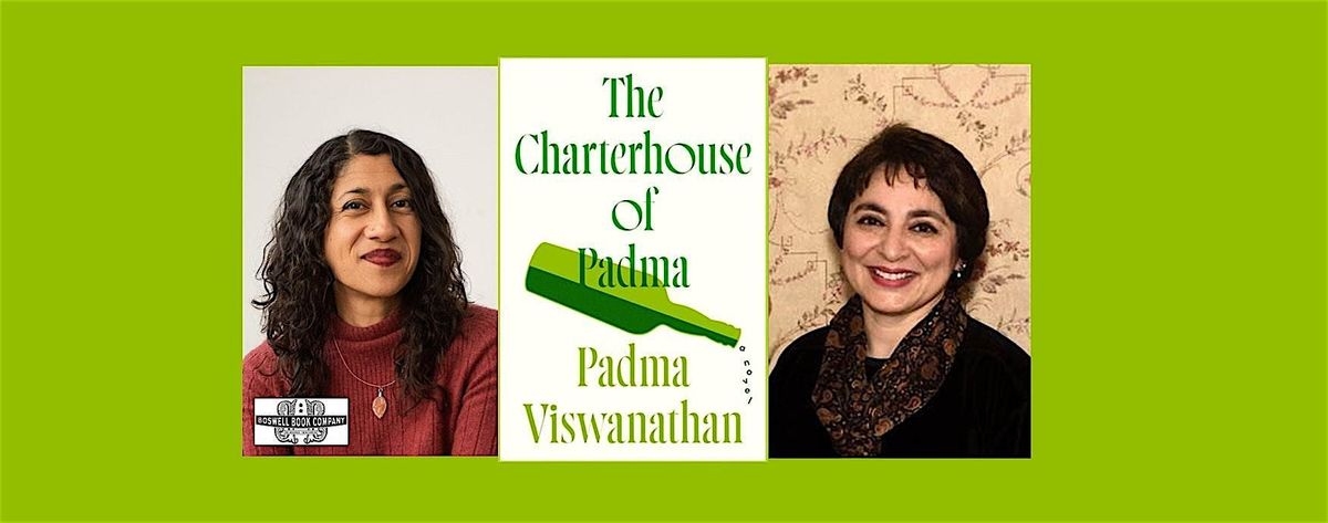 Padma Viswanathan, author of THE CHARTERHOUSE OF PADMA -  an in-store event