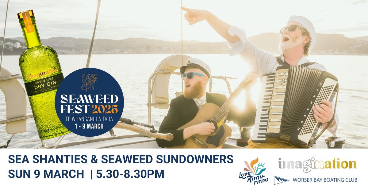 Sea Shanties & Seaweed Sundowners