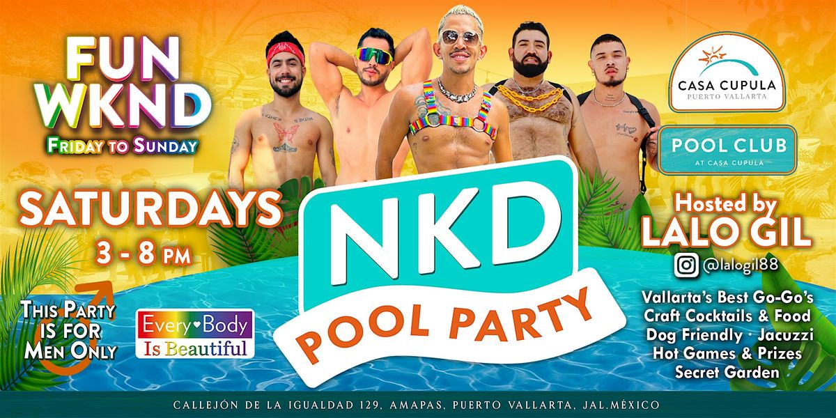 NKD Pool Party at Pool Club PV at Casa Cupula