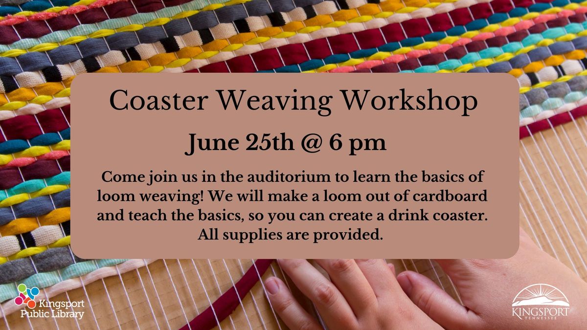 Coaster Weaving Workshop