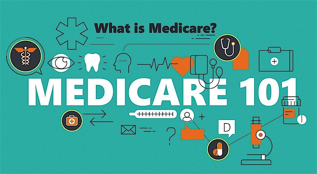 You are Invited: Medicare 101 Workshop