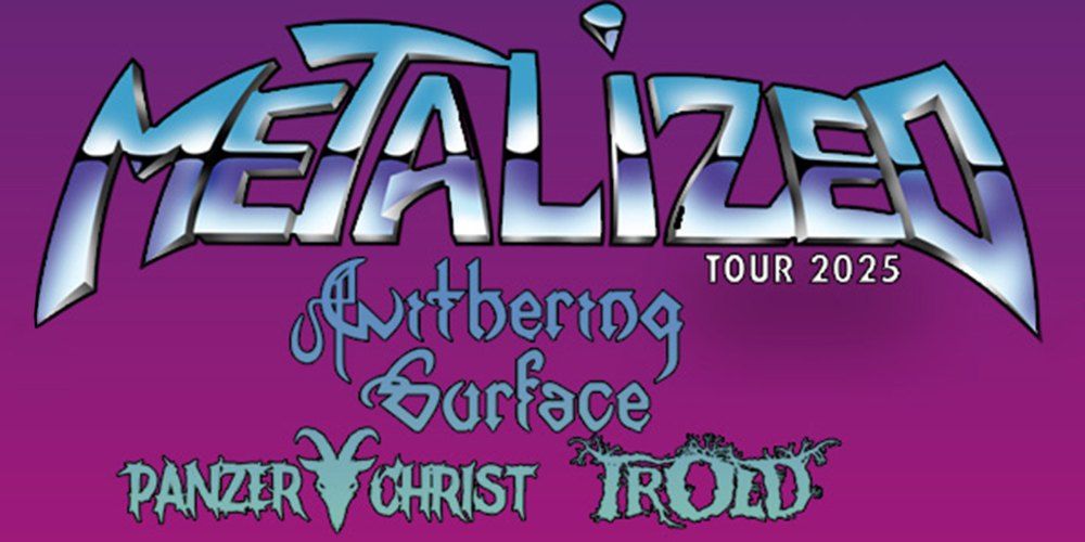 Metalized Tour 2025: Withering Surface, Panzerchrist & Trold - Fermaten, Herning