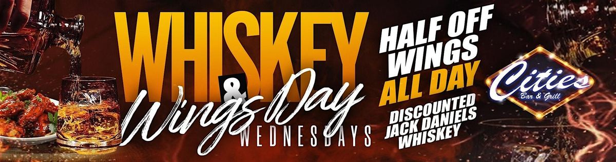 Whiskey & Wing's Wednesday's