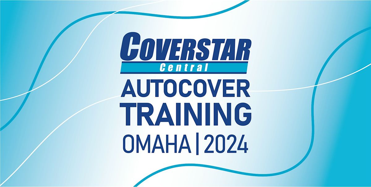 2024 Coverstar Central Autocover Training | Omaha