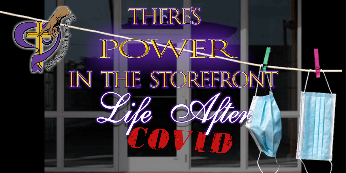 There's Power In The Storefront: Life After Covid