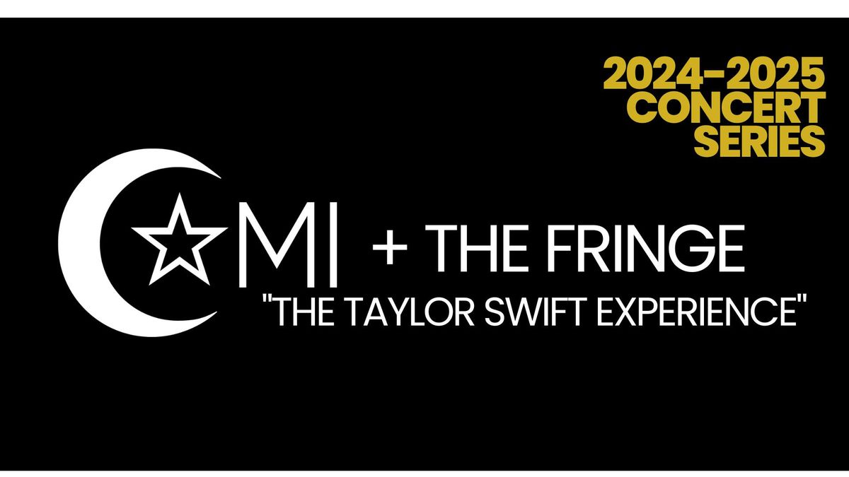 Cami + The Fringe "The Taylor Swift Experience"