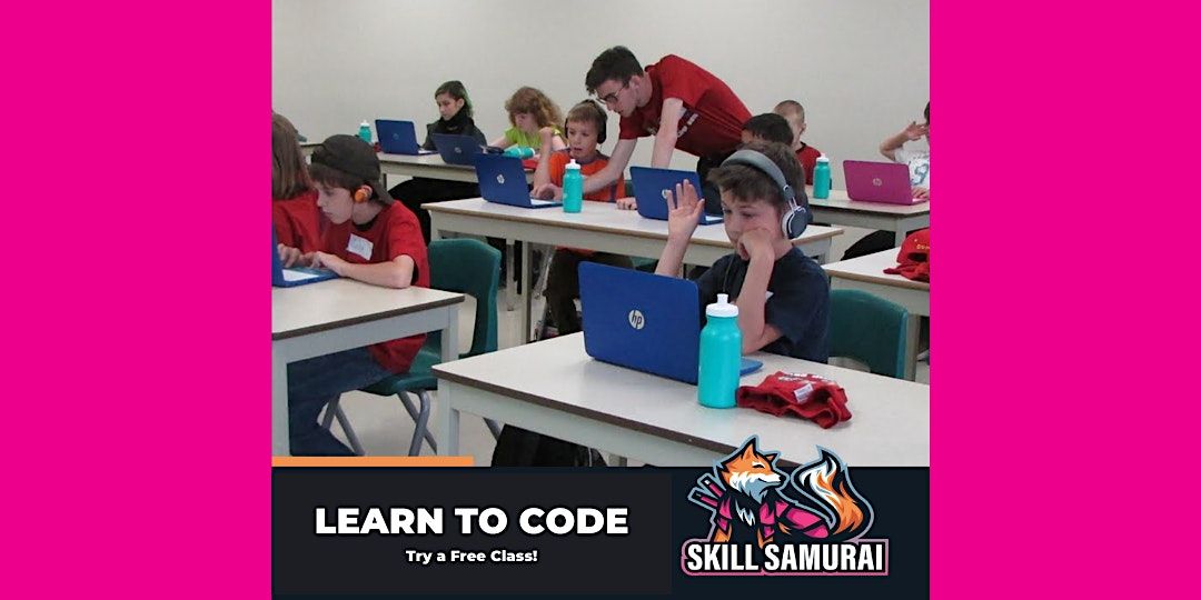 Free Coding Class for Kids (ages 7-12) presented by Skill Samurai
