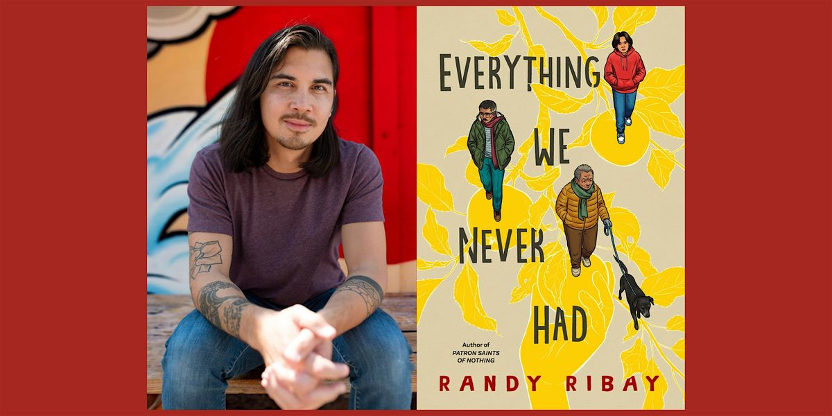 Randy Ribay, EVERYTHING WE NEVER HAD