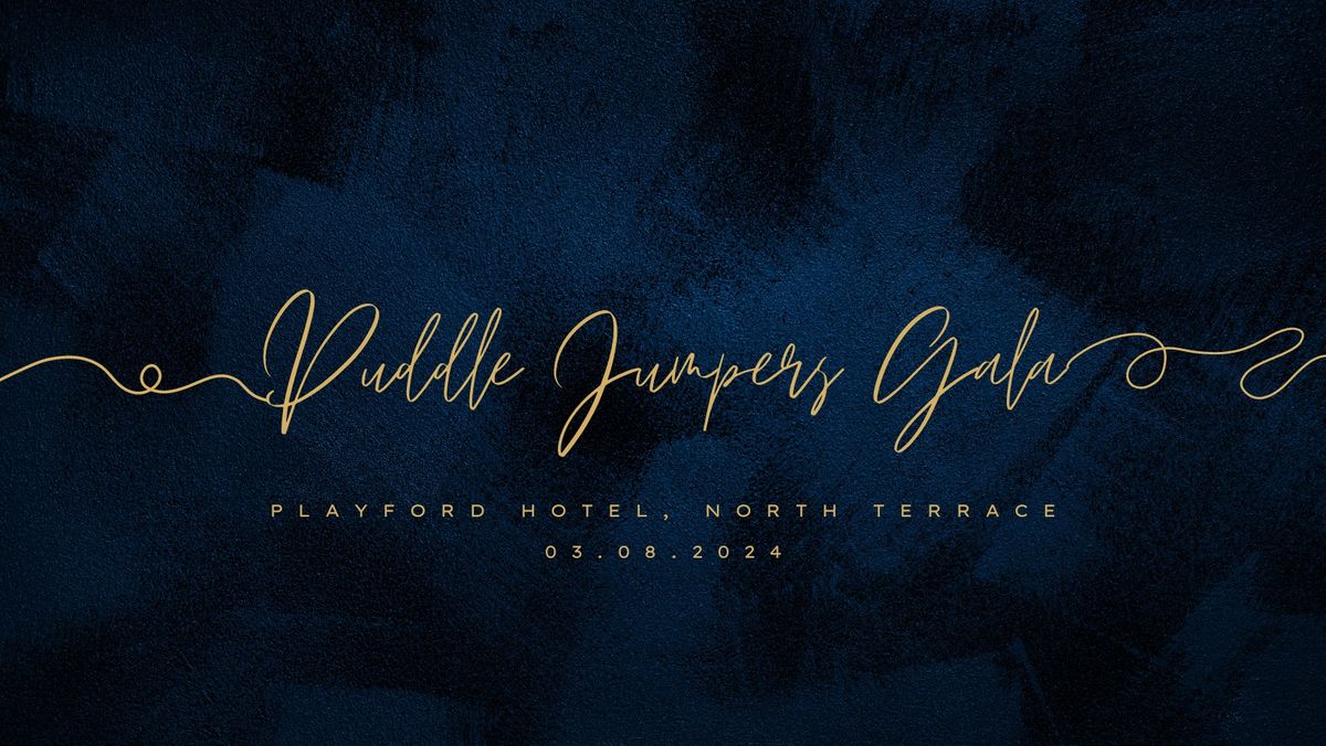 Puddle Jumpers Gala 