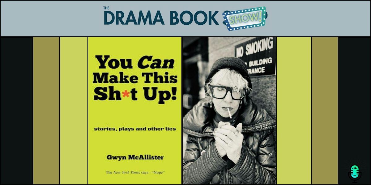 You CAN Make This Sh*t Up! with Gwyn McAllister