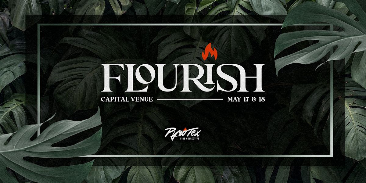 FLOURISH by PyroTex Fire Collective